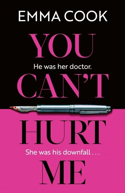 Cover for Emma Cook · You Can't Hurt Me: The most addictive, heart-pounding thriller you'll read in 2024 (Pocketbok) (2024)