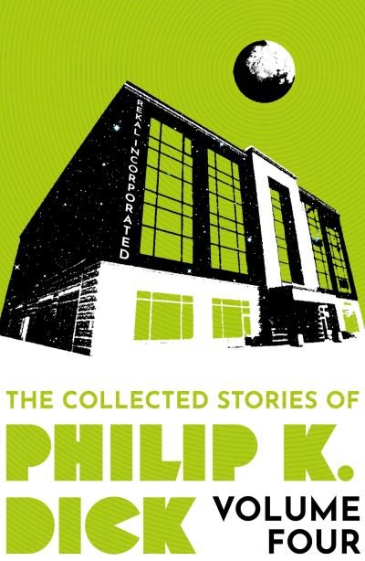 Philip K Dick · The Collected Stories of Philip K. Dick Volume 4 (Paperback Bog) (2023)