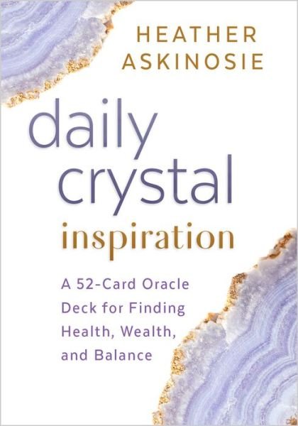 Cover for Heather Askinosie · Daily Crystal Inspiration: A 52-Card Oracle Deck for Finding Health, Wealth, and Balance (Flashcards) (2020)