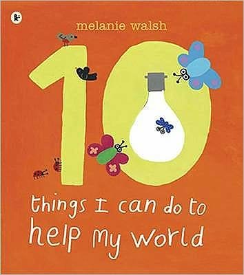 Cover for Melanie Walsh · Ten Things I Can Do to Help My World (Taschenbuch) (2009)