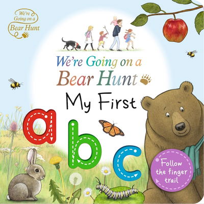 We're Going on a Bear Hunt: My First ABC - We're Going on a Bear Hunt - Bear Hunt Films Ltd - Kirjat - Walker Books Ltd - 9781406391299 - torstai 2. heinäkuuta 2020