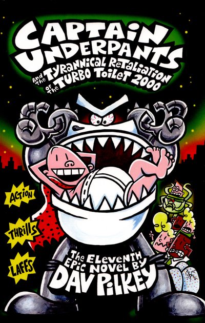 Cover for Dav Pilkey · Captain Underpants and the Tyrannical Retaliation of the Turbo Toilet 2000 - Captain Underpants (Paperback Bog) (2015)