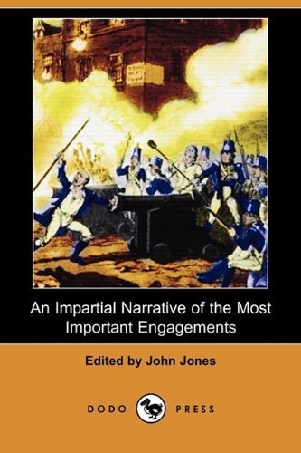 Cover for John Jones · An  Impartial Narrative of the Most Important Engagements Which Took Place Between His Majesty's Forces and the Rebels, During the Irish Rebellion, 17 (Paperback Book) (2009)