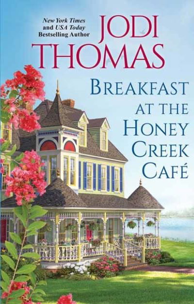 Cover for Jodi Thomas · Breakfast at the Honey Creek Cafe (Paperback Book) (2021)