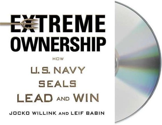 Cover for Jocko Willink · Extreme Ownership: How U.S. Navy SEALs Lead and Win (Hörbok (CD)) (2015)
