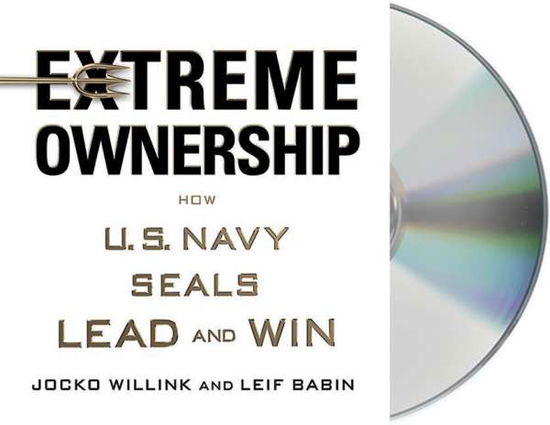 Cover for Jocko Willink · Extreme Ownership: How U.S. Navy SEALs Lead and Win (Lydbog (CD)) (2015)