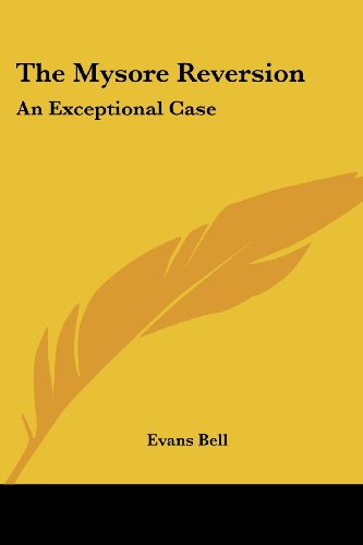 Cover for Evans Bell · The Mysore Reversion: an Exceptional Case (Paperback Book) (2007)