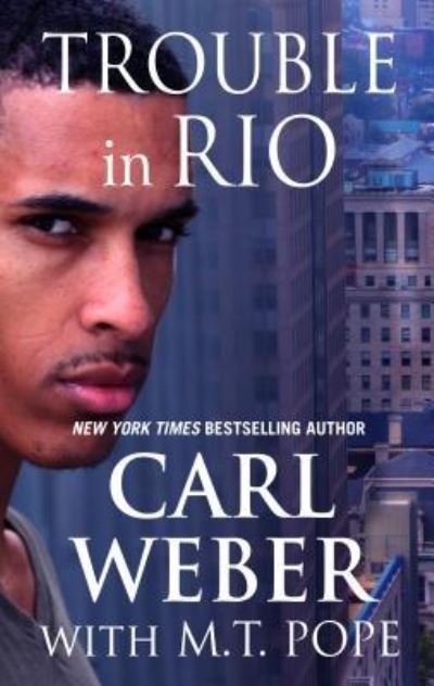 Cover for Carl Weber · Trouble in Rio (Book) (2019)