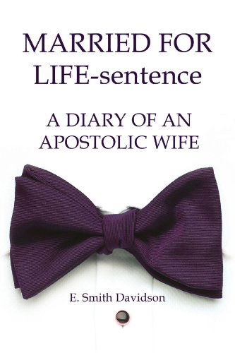 Cover for Eugenia Davidson · Married for Life-sentence: a Diary of an Apostolic Wife (Paperback Book) (2009)