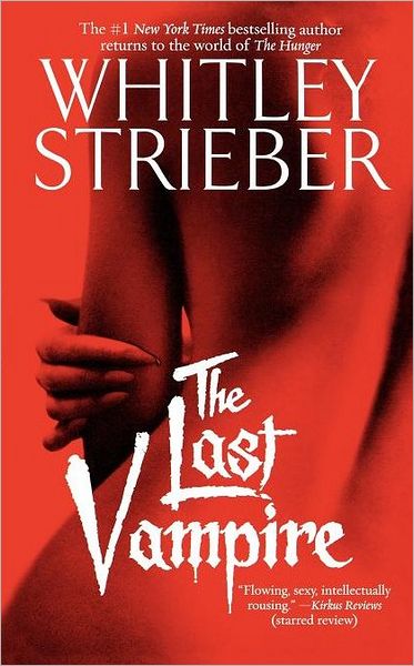 Cover for Whitley Strieber · The Last Vampire: A Novel (Taschenbuch) (2009)