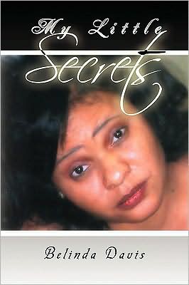 Cover for Belinda Davis · My Little Secrets (Paperback Book) (2009)