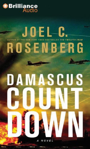 Cover for Joel C. Rosenberg · Damascus Countdown: a Novel (The Twelfth Imam Series) (Audiobook (CD)) [Abridged edition] (2013)