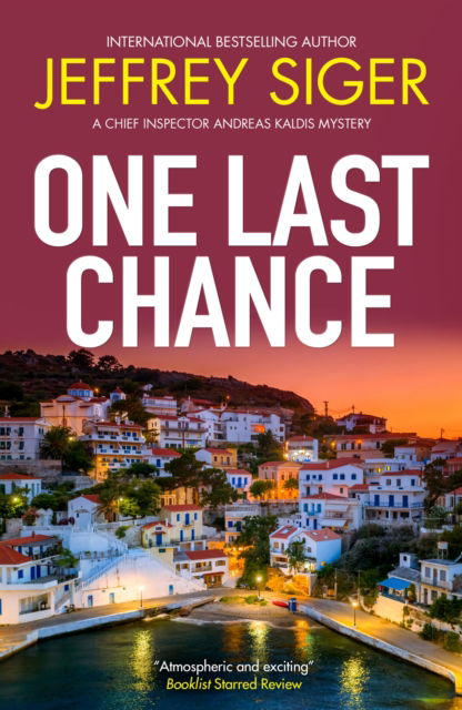 Cover for Jeffrey Siger · One Last Chance - A Chief Inspector Andreas Kaldis Mystery (Paperback Book) [Main edition] (2025)