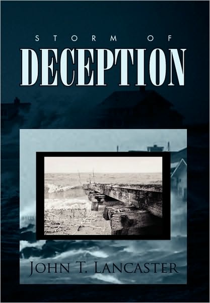 Cover for John T Lancaster · Storm of Deception (Paperback Book) (2010)