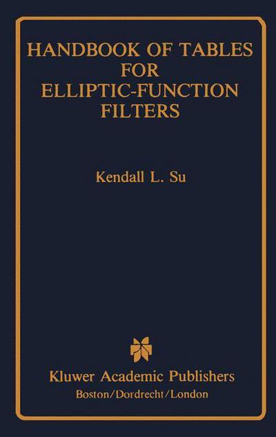 Cover for K.L. Su · Handbook of Tables for Elliptic-Function Filters (Paperback Bog) [Softcover reprint of the original 1st ed. 1990 edition] (2012)