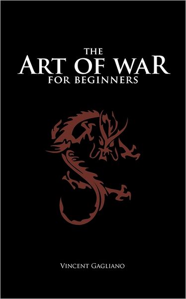 Cover for Vincent Gagliano · The Art of War for Beginners (Paperback Book) (2011)