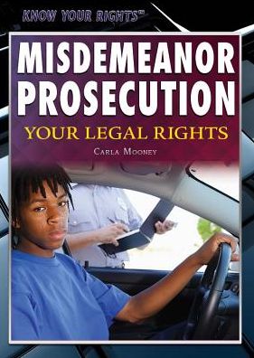 Cover for Carla Mooney · Misdemeanor Prosecution: Your Legal Rights (Paperback Book) (2014)