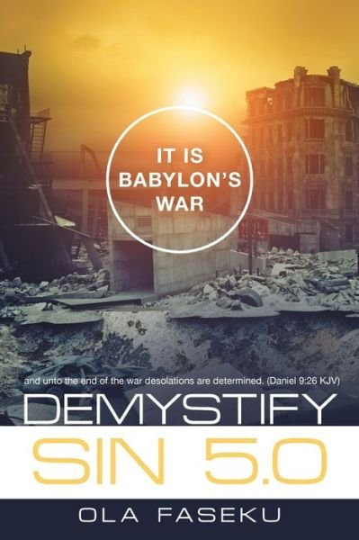 Cover for Ola Faseku · Demystify Sin 5.0: It Is Babylon's War (Paperback Book) (2020)