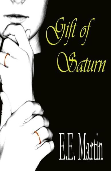 Cover for E E Martin · Gift of Saturn (Paperback Bog) (2013)