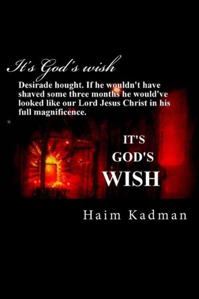 Cover for Mr Haim Kadman · It's God's Wish (Paperback Book) (2013)