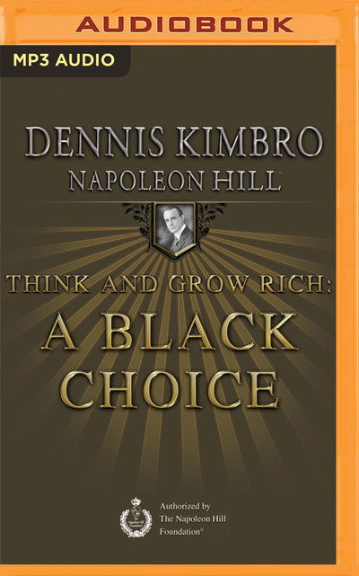 Cover for Dennis Kimbro · Think and Grow Rich: a Black Choice (MP3-CD) (2015)