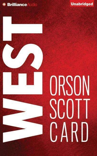 Cover for Orson Scott Card · West (CD) (2014)