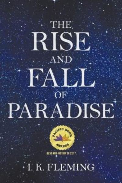 Cover for I K Fleming · The Rise and Fall of Paradise (Pocketbok) (2015)