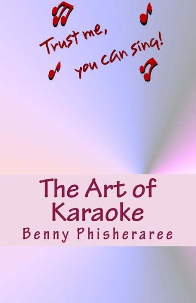 Cover for Benny Phisheraree · The Art of Karaoke: 101 T-shirt Designs (Paperback Book) (2013)