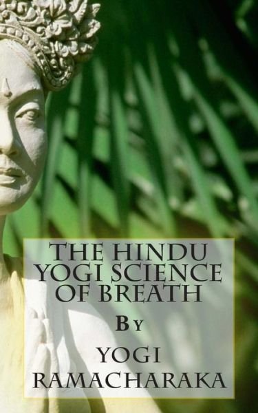 Cover for Yogi Ramacharaka · The Hindu Yogi Science of Breath (Taschenbuch) (2013)