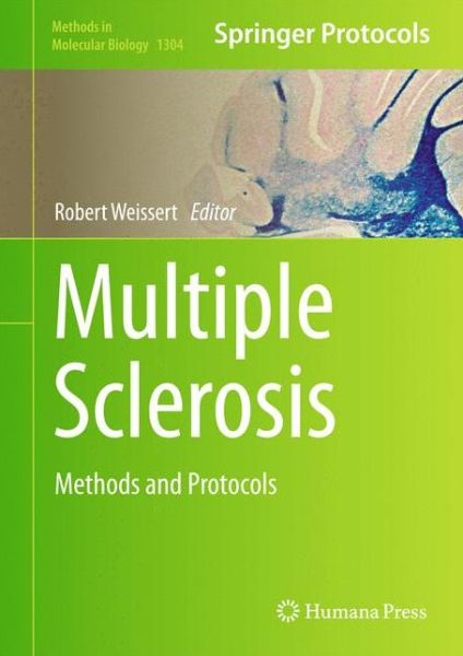 Cover for Robert Weissert · Multiple Sclerosis: Methods and Protocols - Methods in Molecular Biology (Hardcover Book) [1st ed. 2016 edition] (2015)