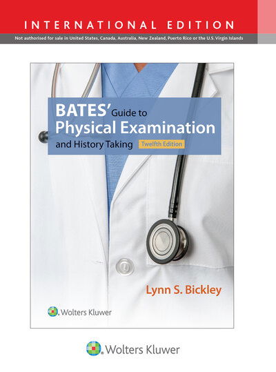 Cover for Lynn S. Bickley · Bates' Guide to Physical Examination and History Taking (Hardcover Book) [Twelfth, International edition] (2016)