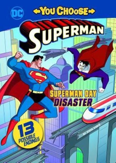 Cover for Steve Korte · Superman Day Disaster (Book) (2018)