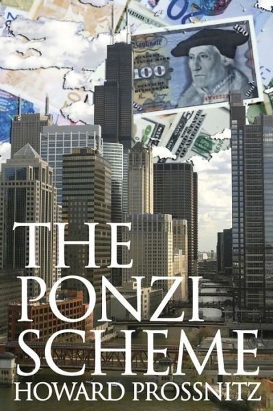 Cover for Howard B Prossnitz · The Ponzi Scheme (Paperback Book) (2014)