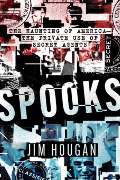 Cover for Jim Hougan · Spooks: The Haunting of America-The Private Use of Secret Agents (Paperback Book) (2022)