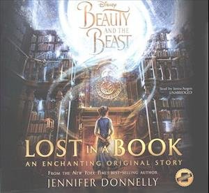 Cover for Jennifer Donnelly · Beauty and the Beast: Lost in a Book Lib/E (CD) (2017)
