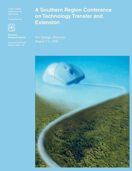 Cover for U S Department of Agriculture · A Southern Region Confrence on Technology Transfer and Extension (Paperback Bog) (2015)