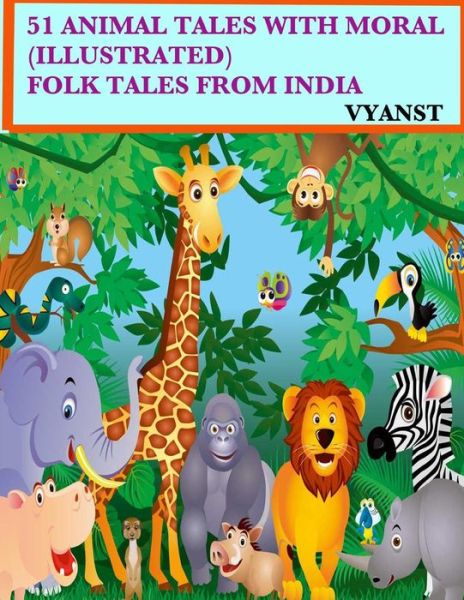 Cover for Vyanst · 51 Animal Tales with Moral (Illustrated): Folk Tales from India (Paperback Book) (2015)