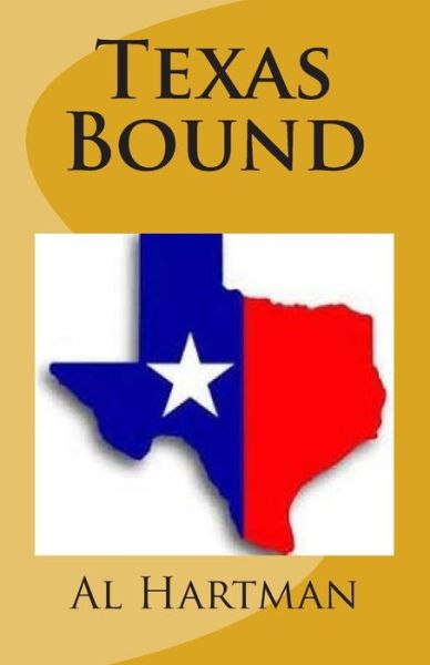 Cover for Al Hartman · Texas Bound (Paperback Book) (2015)