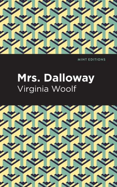 Cover for Virgina Woolf · Mrs. Dalloway - Mint Editions (Paperback Book) (2021)