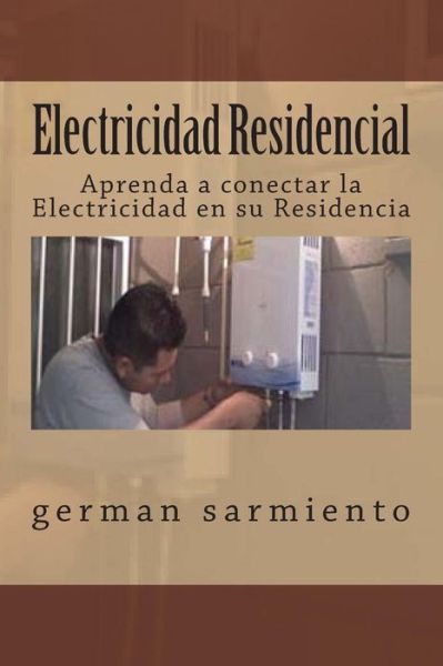 Cover for German Sarmiento · Electricidad Residencial (Paperback Book) (2015)