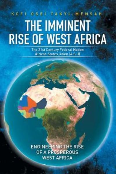 Cover for Kofi Osei Takyi-Mensah · The Imminent Rise of West Africa (Taschenbuch) (2015)