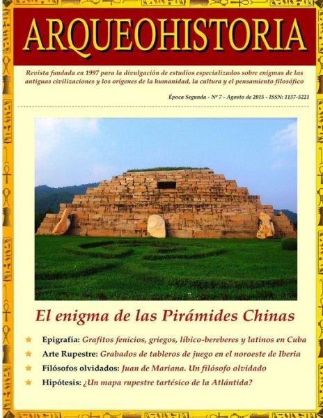 Cover for Sociedad Epigrafica, Arqueohistoria &amp; · Arqueohistoria. Por Una Arqueologia Sin Fronteras: Epoca Segunda - N 7 - Agosto De 2015 - Issn: 1137-5221. Revista Fundada en 1997 (Version en B/n) (Paperback Book) (2015)