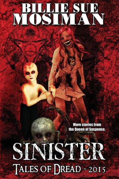 Cover for Billie Sue Mosiman · Sinister-tales of Dread 2015 (Pocketbok) (2015)