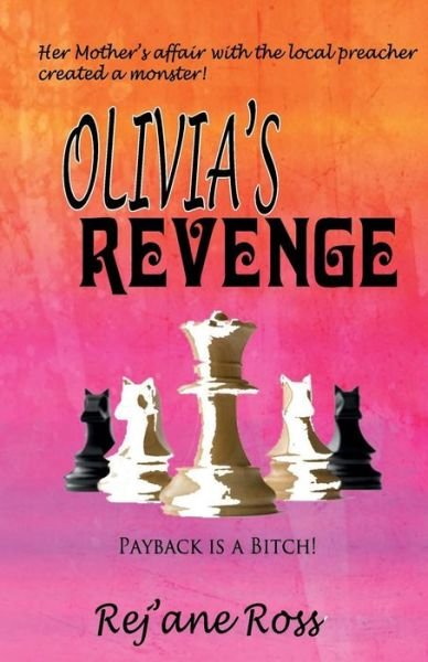 Cover for Rej'ane Ross · Olivia's Revenge (Pocketbok) (2015)