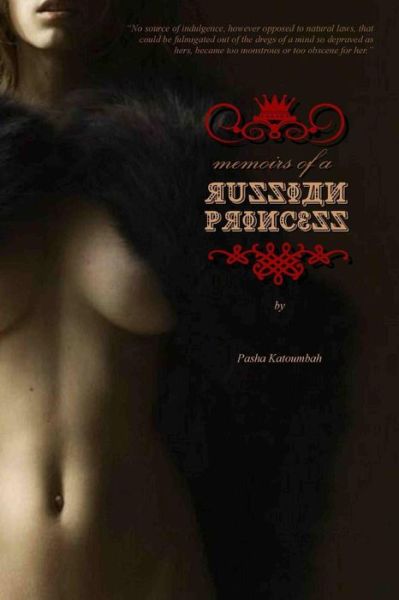 Cover for Pasha Katoumbah (Pseud) · Memoirs of a Russian Princess (Paperback Book) (2015)