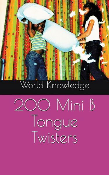 Cover for Knowledge World Knowledge · 200 Mini B Tongue Twisters (Paperback Book) (2016)