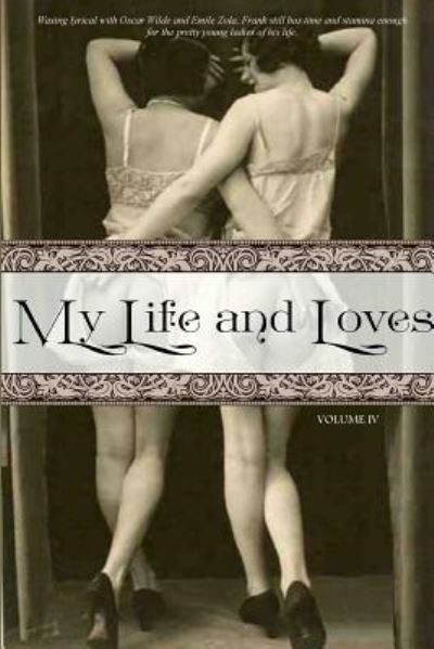 Cover for Frank Harris · My Life and Loves (Paperback Book) (2015)