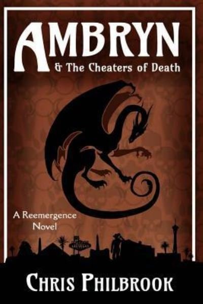 Ambryn & the Cheaters of Death - Chris Philbrook - Bøker - Createspace Independent Publishing Platf - 9781519756299 - 8. desember 2015