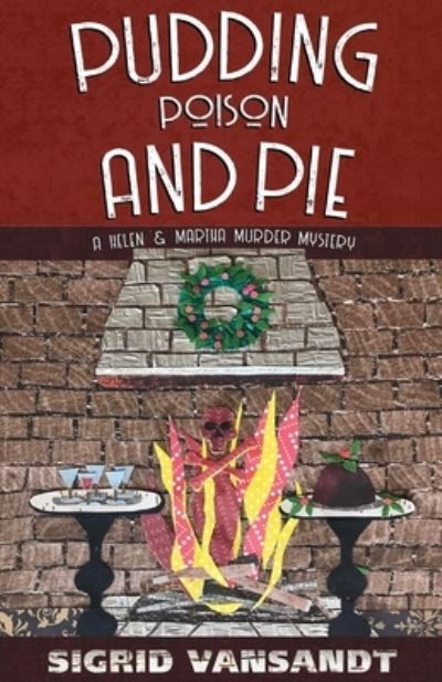 Cover for Sigrid Vansandt · Pudding, Poison &amp; Pie (Pocketbok) (2016)