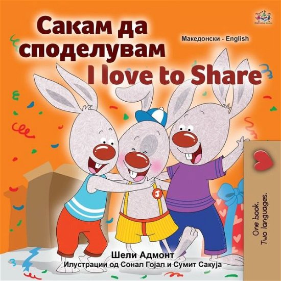 Cover for Shelley Admont · I Love to Share (Macedonian English Bilingual Children's Book) (Buch) (2022)